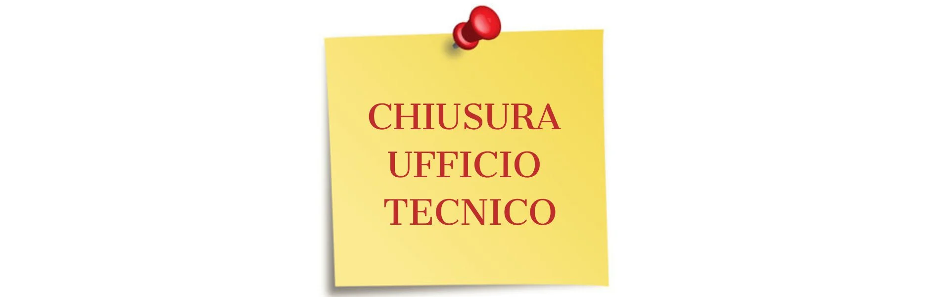 Chiusura Ufficio Tecnico